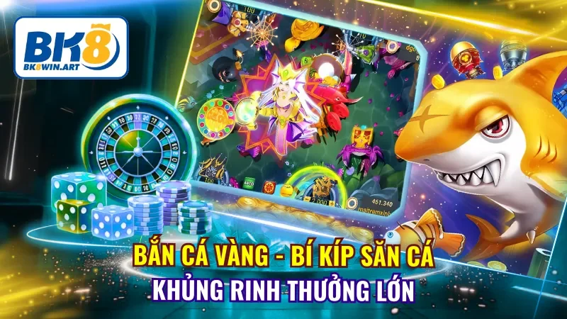 Bắn Cá Vàng
