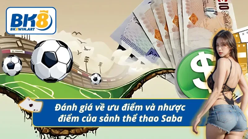 Đánh giá chung về chất lượng sảnh thể thao Saba 