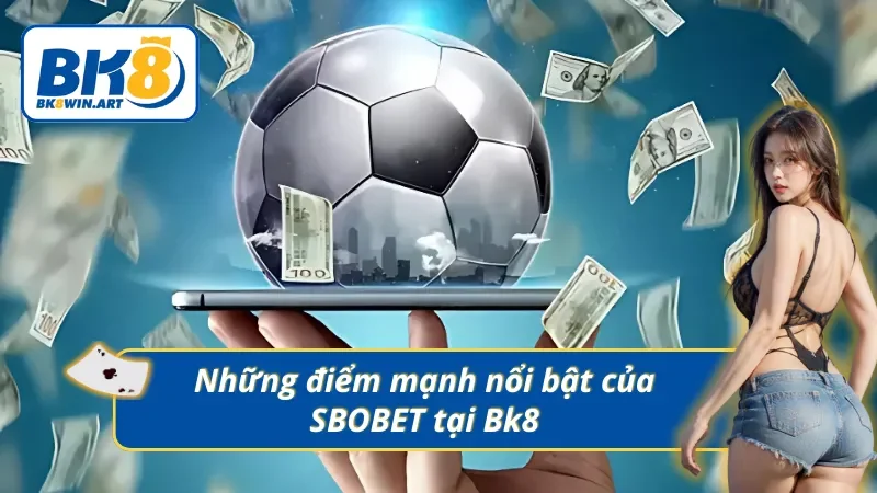 Những điểm mạnh nổi bật của sảnh cược tại nhà cái uy tín