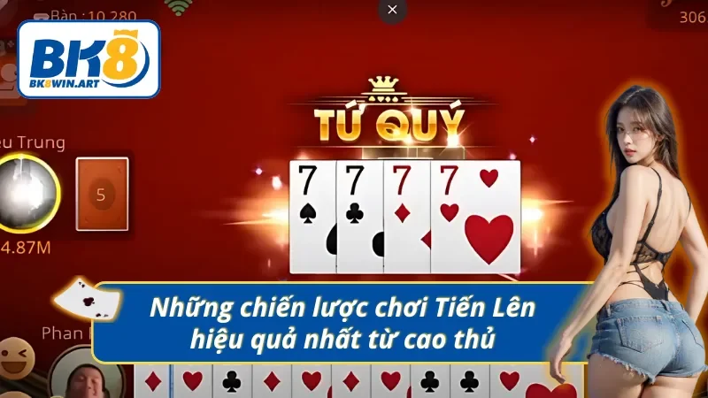 Bí quyết chiến thắng ổn định trong Tiến Lên Miền Nam
