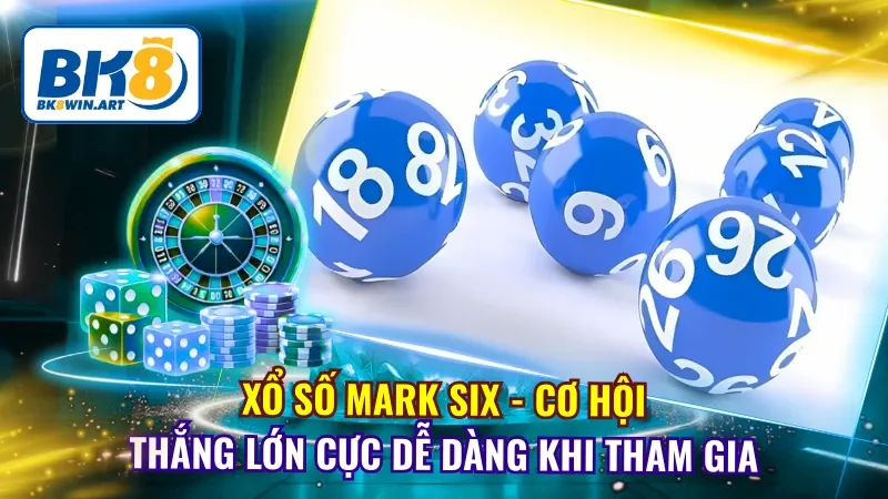 Xổ Số Mark Six