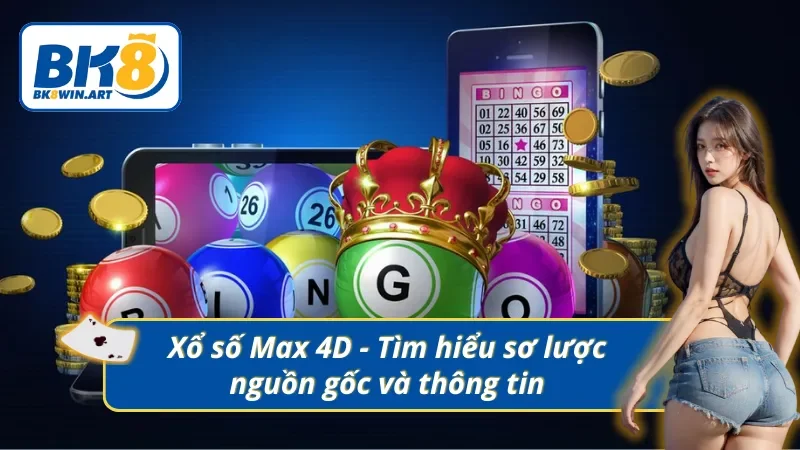 Thông tin loại hình xổ số Max 4D với cách chơi hấp dẫn